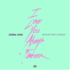 Donna Lewis & Nora En Pure «I Love You Always Forever (Versión de Nora)»